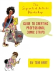 Image for The sequential artists workshop guide to creating professional comic strips