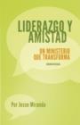 Image for Liderazgo y Amistad: Un ministerio que transforma