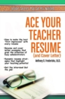 Image for Ace Your Teacher Resume (&amp; Cover Letter)