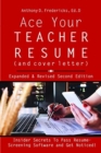 Image for Ace Your Teacher Resume (and Cover Letter) : Insider Secrets That Get You Noticed