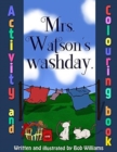 Image for Mrs. Watson&#39;s Washday, Colouring Book