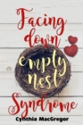 Image for Facing Down Empty Nest Syndrome