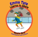Image for Emma Tate Learns to Skate