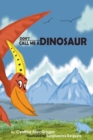 Image for Don&#39;t Call Me a Dinosaur