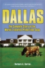 Image for Dallas : The Complete Story of the World&#39;s Favorite Prime-Time Soap