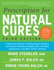 Image for Prescription for Natural Cures (Third Edition): A Self-Care Guide for Treating Health Problems with Natural Remedies Including Diet, Nutrition, Supplements, and Other Holistic Methods