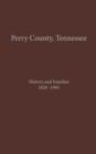 Image for Perry County, TN Volume 1: History and Families 1820-1995.