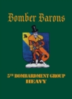 Image for 5th Bombardment Group (Heavy) : Bomber Barons