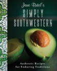 Image for Jane Butel&#39;s Simply Southwestern : Authentic Recipes for Enduring Traditions