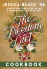 Image for The Freedom Diet Cookbook