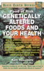 Image for Genetically Altered Foods and Your Health : Food at Risk