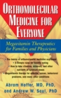 Image for Orthomolecular Medicine for Everyone : Megavitamin Therapeutics for Families and Physicians