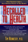Image for Recalled to Health : Free Yourself from a Self-Imposed Prison of Bad Habits