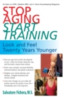 Image for Stop Aging, Start Training