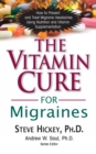 Image for The Vitamin Cure for Migraines