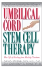 Image for Umbilical Cord Stem Cell Therapy : The Gift of Healing from Healthy Newborns