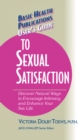 Image for User&#39;s Guide to Complete Sexual Satisfaction : Discover Natural Ways to Encourage Intimacy and Enhance Your Sex Life