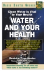 Image for Water and Your Health : Clean Water Is Vital to Your Health