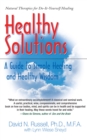 Image for Healthy Solutions : A Guide to Simple Healing and Healthy Wisdom