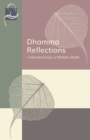 Image for Dhamma Reflections : Collected Essays of Bhikkhu Bodhi