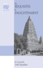 Image for The Requisites of Enlightenment : A Manual by the Venerable Ledi Sayadaw