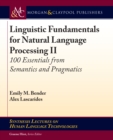 Image for Linguistic Fundamentals for Natural Language Processing II: 100 Essentials from Semantics and Pragmatics