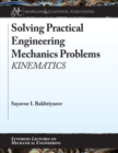 Image for Solving Practical Engineering Mechanics Problems : Kinematics