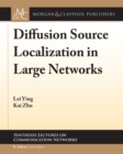 Image for Diffusion Source Localization in Large Networks