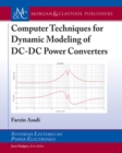 Image for Computer Techniques for Dynamic Modeling of DC-DC Power Converters
