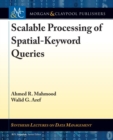 Image for Scalable Processing of Spatial-Keyword Queries