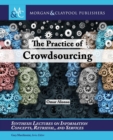 Image for The Practice of Crowdsourcing