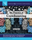 Image for Practice of Crowdsourcing