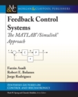 Image for Feedback Control Systems : The MATLAB®/Simulink® Approach