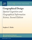 Image for Geographical Design : Spatial Cognition and Geographical Information Science, Second Edition