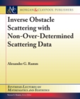 Image for Inverse Obstacle Scattering With Non-Over-Determined Scattering Data