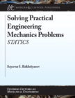 Image for Solving Practical Engineering Mechanics Problems : Statics