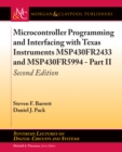 Image for Microcontroller Programming and Interfacing With Texas Instruments MSP430FR2433 and MSP430FR5994 - Part II: Second Edition