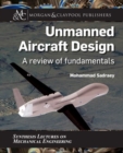 Image for Unmanned Aircraft Design : A Review of Fundamentals