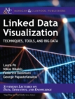 Image for Linked Data Visualization : Techniques, Tools, and Big Data