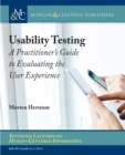 Image for Usability Testing: A Practitioner&#39;s Guide to Evaluating the User Experience