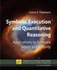 Image for Symbolic Execution and Quantitative Reasoning: Applications to Software Safety and Security