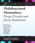 Image for Multifunctional Metasurfaces : Design Principles and Device Realizations