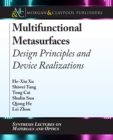 Image for Multifunctional Metasurfaces: Design Principles and Device Realizations