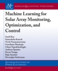 Image for Machine Learning for Solar Array Monitoring, Optimization, and Control