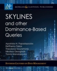 Image for Skylines and Other Dominance-Based Queries
