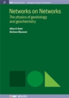 Image for Networks on Networks: The Physics of Geobiology and Geochemistry