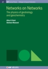 Image for Networks on Networks: The Physics of Geobiology and Geochemistry