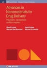 Image for Advances in Nanomaterials for Drug Delivery : Polymeric, Nanocarbon, and Bio-inspired