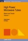 Image for High Power Microwave Tubes : Basics and Trends, Volume 1