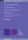 Image for An Introduction to Quantum Communication Networks